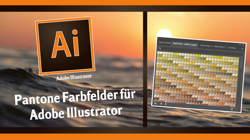 PANTONE Farbfelder / Bibliothek für ADOBE Illustrator 2024 2025